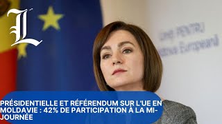 Présidentielle et référendum sur l'UE en Moldavie : 42% de participation à la mi-journée