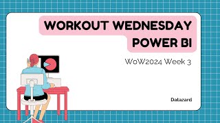 Workout Wednesday 2024 Week 3 Power BI Solution