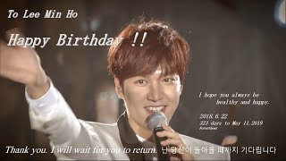 Lee Min Ho  Happy 32nd Birthday    2018/6/22  song for you