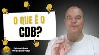 O que é CDB?