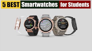 Best Smartwatches for Students of 2024