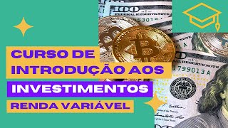 Cursos de Investimentos - Aula - 06 - Renda Variável