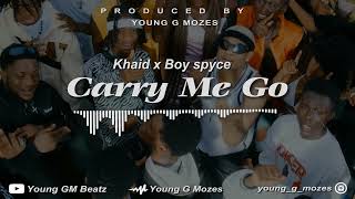 Khaid & Boy Spyce - Carry Me Go ( INSTRUMENTAL ) for open verse