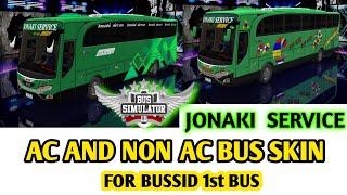 Jonaki Service _ Ac / non ac _ 2 new  Bus Skin _ For Bussid _ 1st Bus _ Bus Simulator Indonesia