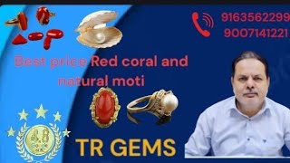 Original Red Coral & Pearl Price List (Moonga) | Original gemstone dealer in Kolkata | T.R.Gems