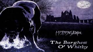 My Dying Bride - The Barghest O' Whitby (Full Album)