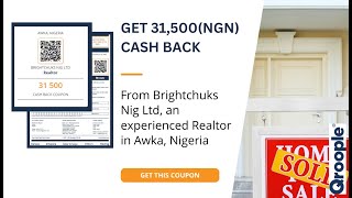 Get 31,500 (NGN) cash back from Brightchuks Nig Ltd in Awka, Nigeria