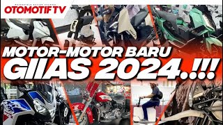 MOTOR-MOTOR BARU DI GIIAS 2024..!!! ADA APA SAJA? | Otomotif TV