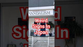 Weird Signs In Japan. #japan #shorts #trending #viral #signs