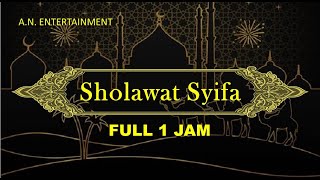 Sholawat Syifa | Sholawat Thibbil Qulub Full 1 jam beserta teks dan artinya