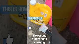 Blower and outdoor unit cleaning