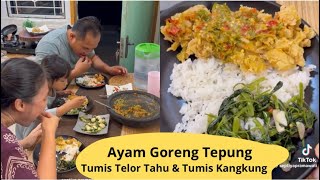 AYAM GORENG TEPUNG, TUMIS TELUR SAWI & TUMIS KANGKUNG !!