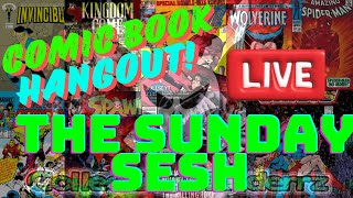 The Sunday Sesh - Ep 67 - This Week In COMIC NEWS & Favorite Stories Of All Time!