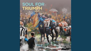 Soul for Triumph