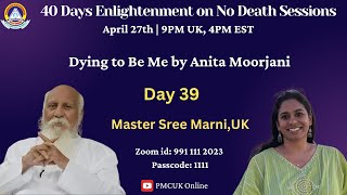 "Dying to Be Me by Anita Moorjani" - by Master Sree Marni, UK.