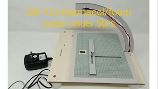 How to make 12v DIY thermacol/foam cutter under 50rs.