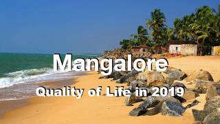 Quality of Life in Mangalore, India , rank 76th in the world in 2019