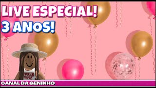 Live Especial de 3 Anos do Canal da Geninho!