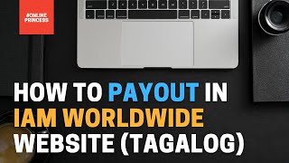 How to Payout in IAM Worldwide Website