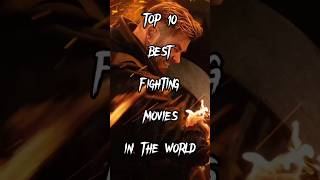 TOP 10 BEST FIGHTING MOVIES IN THE WORLD❤🔥#top10movies #top10 #top #top10films #top10hollywood