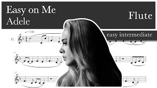 Easy on me – Adele - Flute sheet music (easy intermediate)