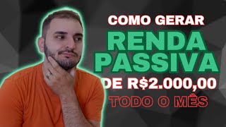 COMO TER UMA RENDA DE R$2000 SEM PRECISAR TRABALHAR (chegue lá mais rápido)