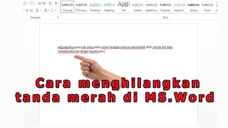 Cara menghilangkan garis merah di bawah tulisan di microsoft word