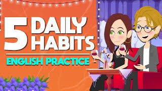 How to Learn English Effectively? | 5 Daily Habits English Practice