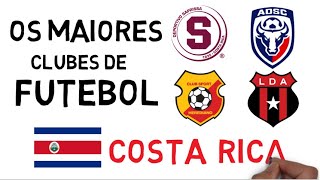 Os 5 MAIORES CLUBES de FUTEBOL da COSTA RICA