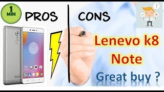 Lenovo K8 Note Pros and Cons: 1 Min Review