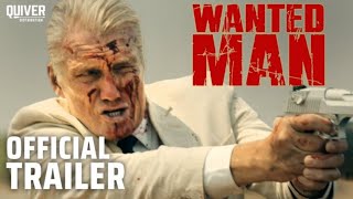 Wanted Man | Official Trailer |