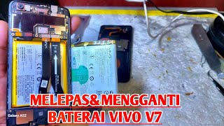 Cara melepas&mengganti baterai vivo V7