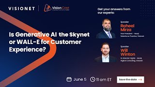 VisionCast | Is Generative AI the Skynet or WALL-E for Customer Experience?