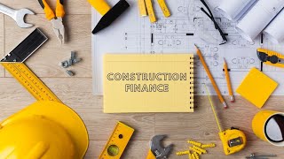 Construction Finance