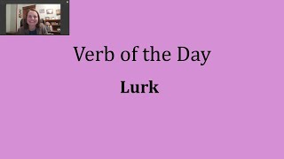 Verb of the Day - Lurk