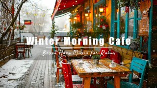 Positive Bossa Nova Instrumental Music for Reading, Work, Chill | Winter Morning Cafe Ambience