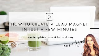 How to Create a Lead Magnet in Minutes