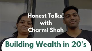 Honest Talks with Charmi Shah - Building Wealth in 20s | Investing for Beginners