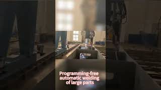 programming free automatic welding of large parts