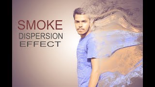 Smoke Dispersion Effect | Photoshop Tutorial