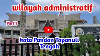 🔴 Telusur Wilayah Administratif Pandan ibukota Tapanuli tengah ‼️...