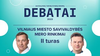 KANDIDATŲ Į VILNIAUS MIESTO SAVIVALDYBĖS MERUS DEBATAI (II turas)