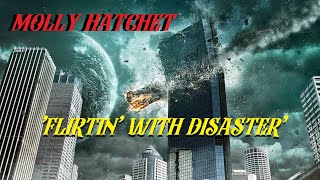 HQ FLAC  MOLLY HATCHET  - FLIRTIN WITH DISASTER  Best Version SUPER ENHANCED AUDIO & LYRICS