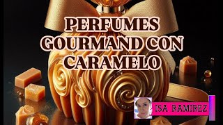 El CARAMELO en los perfumes + Perfumes con caramelo