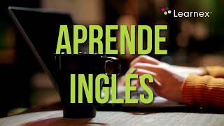 ¡Súbete!  y Aprende Inglés en Learnex