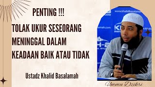 ORANG YANG CERDAS DALAM ISLAM || USTADZ KHALID BASALAMAH || TERBARU