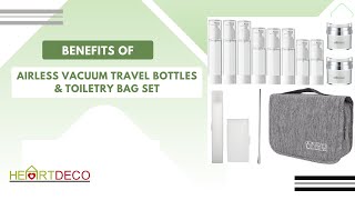 Benefits of Airless Vacuum Travel Bottles & Toiletry Bag Set I Travel Approved I SKU: 80666