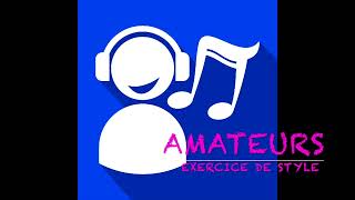 Exercise de Style Amateurs Sound Production