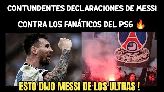 Las contundentes declaraciones de Messi sobre los hinchas del PSG ! Esto dijo Leo de los ultras 🔥