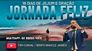 16° DIA JEJUM DA JORNADA FELIZ